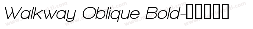 Walkway Oblique Bold字体转换